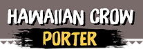 Hawaiian Crow Porter