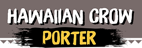 Hawaiian Crow Porter